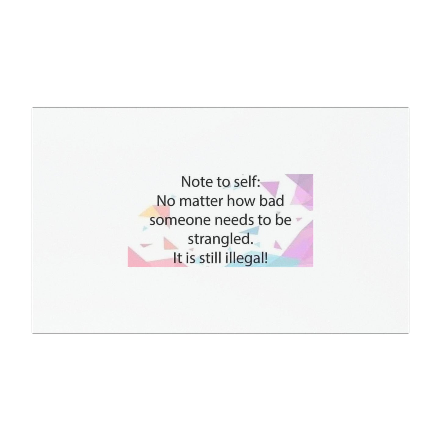 Note To Self Indoor/Outdoor Magnet
