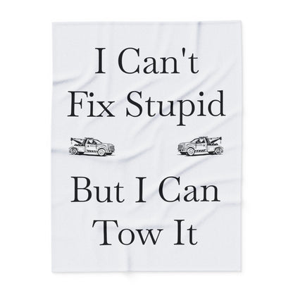 I Can't Fix Stupid Wheel Lift Tow Truck Arctic Fleece Blanket