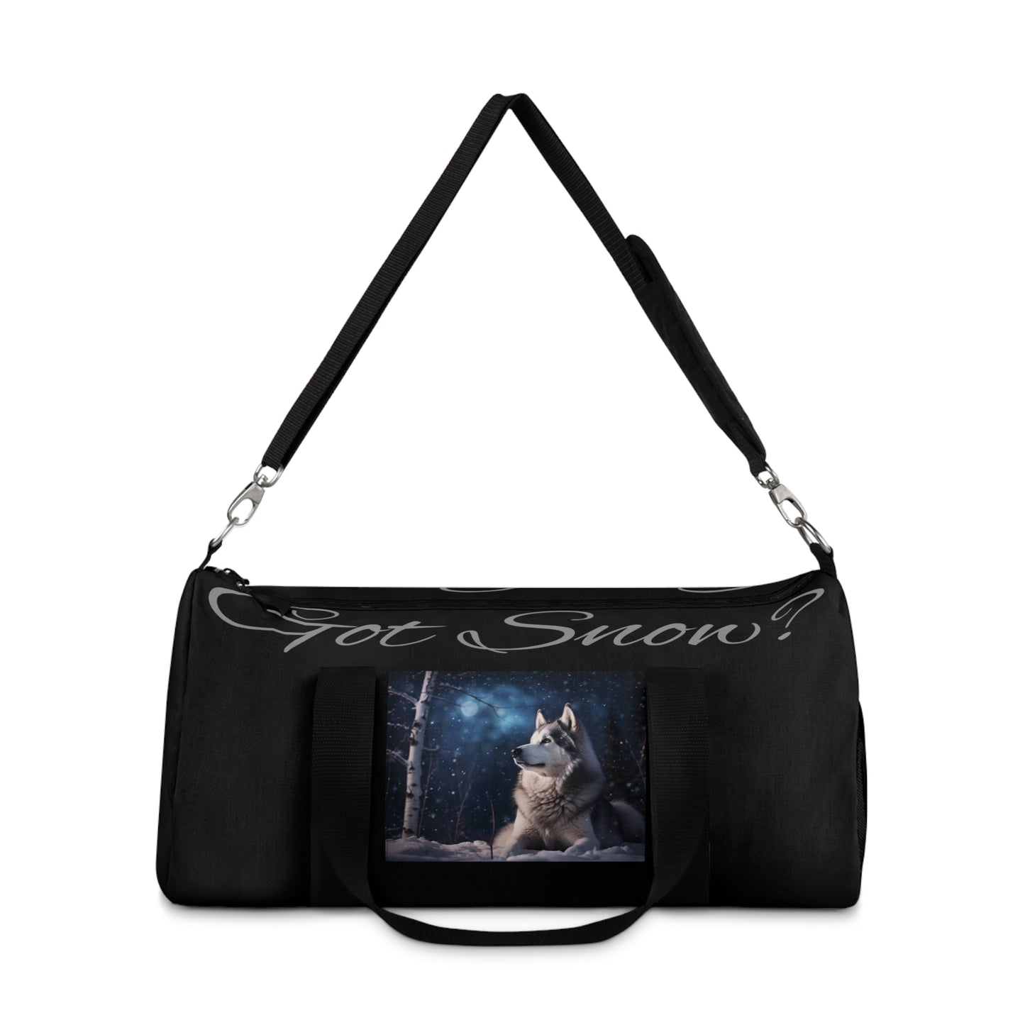 Got Snow? Duffel Bag