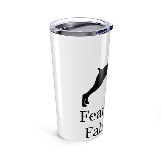 Fearless N Fabulous Tumbler