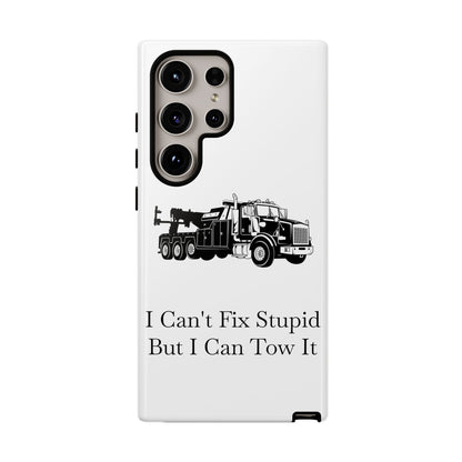 I Can't Fix Stupid Heavy Tow Truck Samsung Case