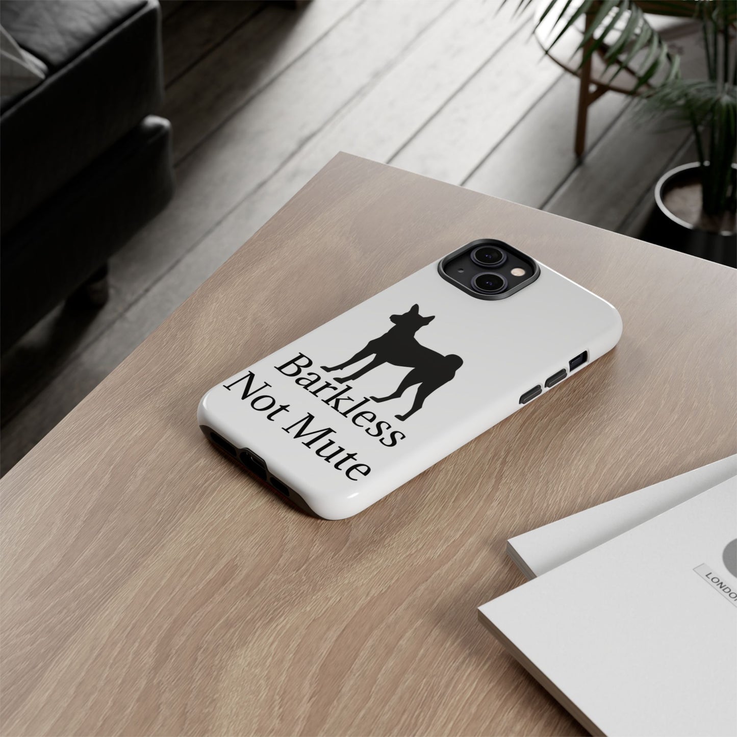 Barkless Not Mute iPhone Case