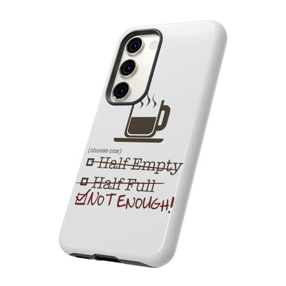 Not Enough Samsung Case