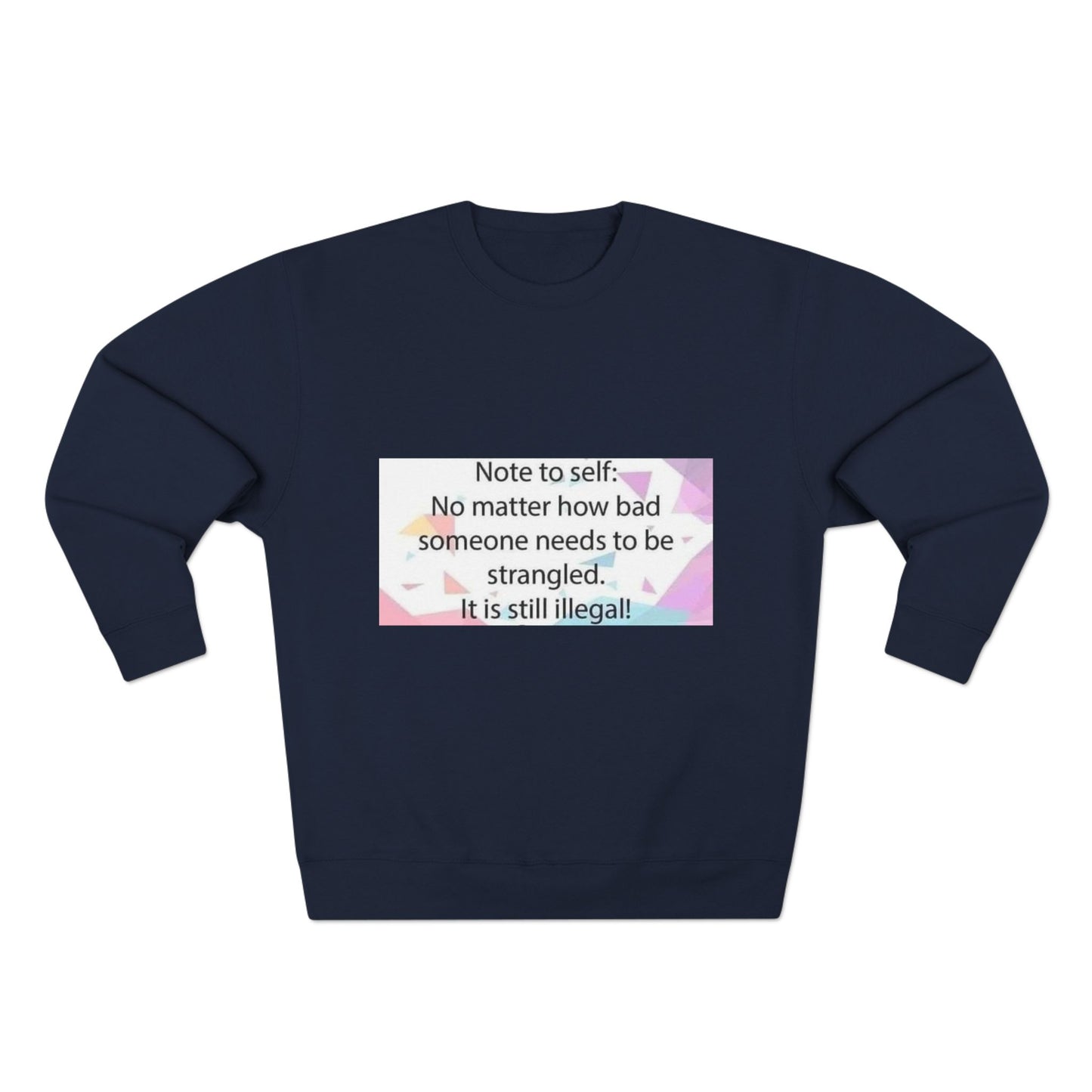 Note To Self Unisex Crewneck Sweatshirt