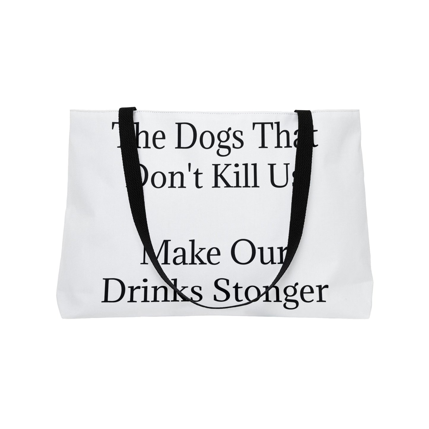 Drinks Stronger Weekender Tote Bag