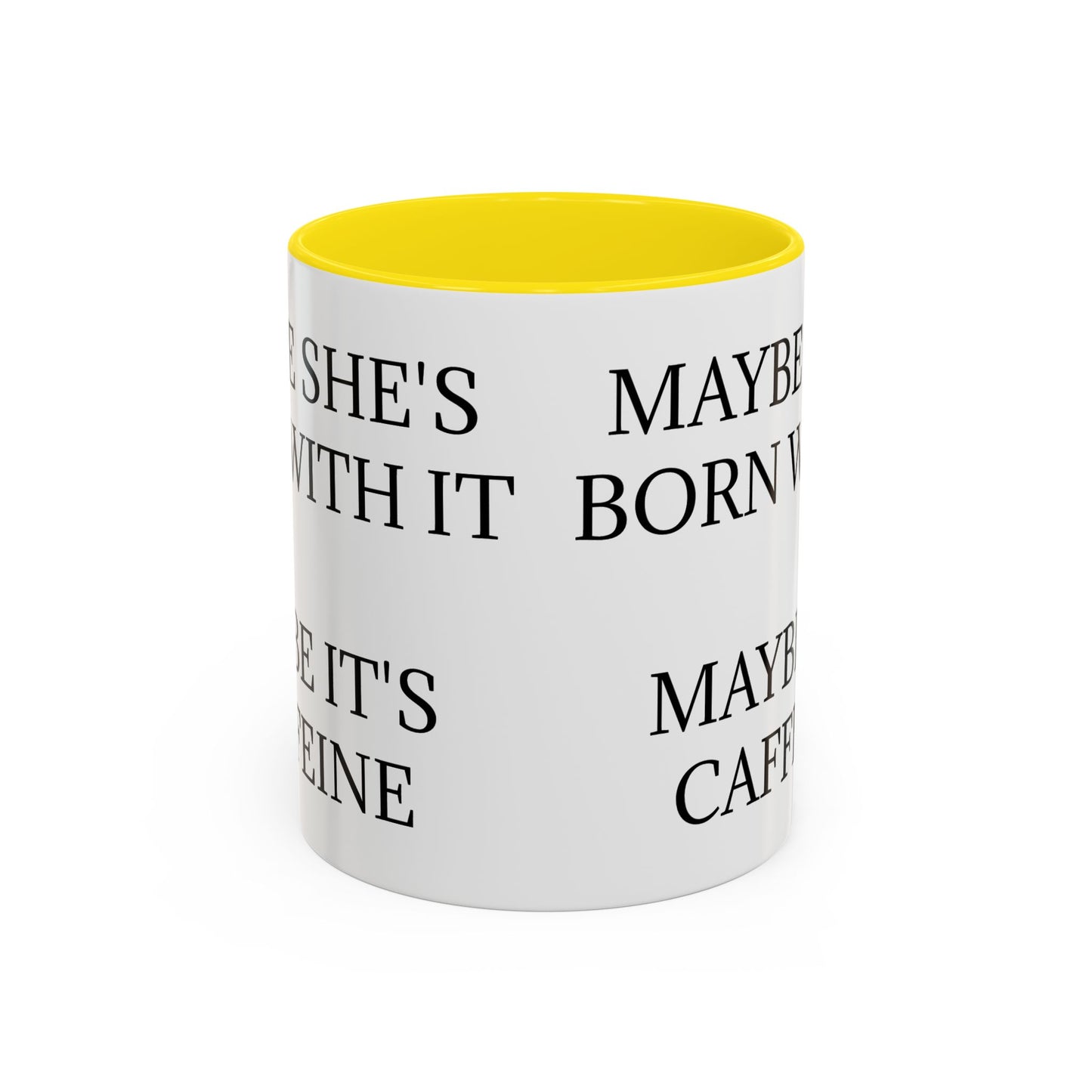 Born With It 2-Tone Coffee Mug