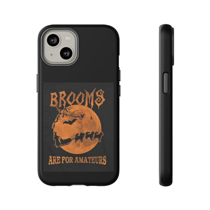 Brooms Are For Amateurs iPhone Case