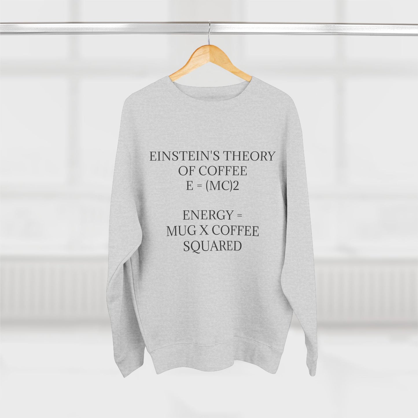 Einstein's Theory Of Coffee Unisex Crewneck Sweatshirt