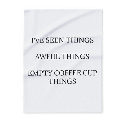 I've Seen Thinga Arctic Fleece Blanket