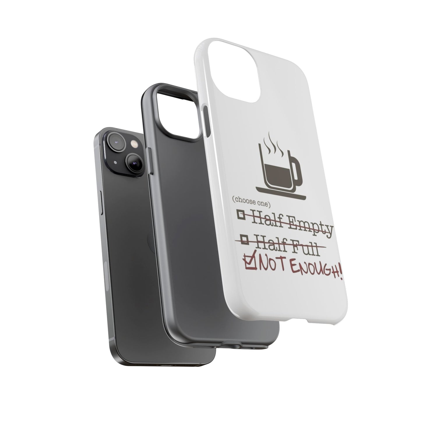 Not Enough iPhone Case