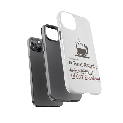 Not Enough iPhone Case