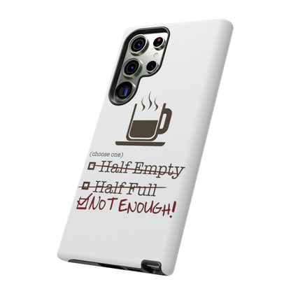 Not Enough Samsung Case