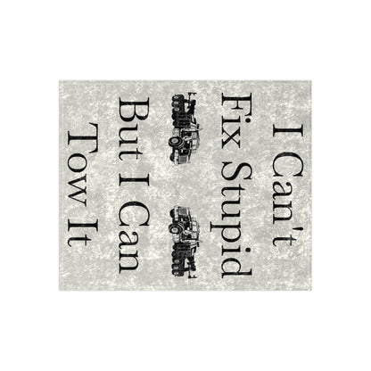I Can't Fix Stupid Heavy Tow Truck Crushed Velvet Blanket