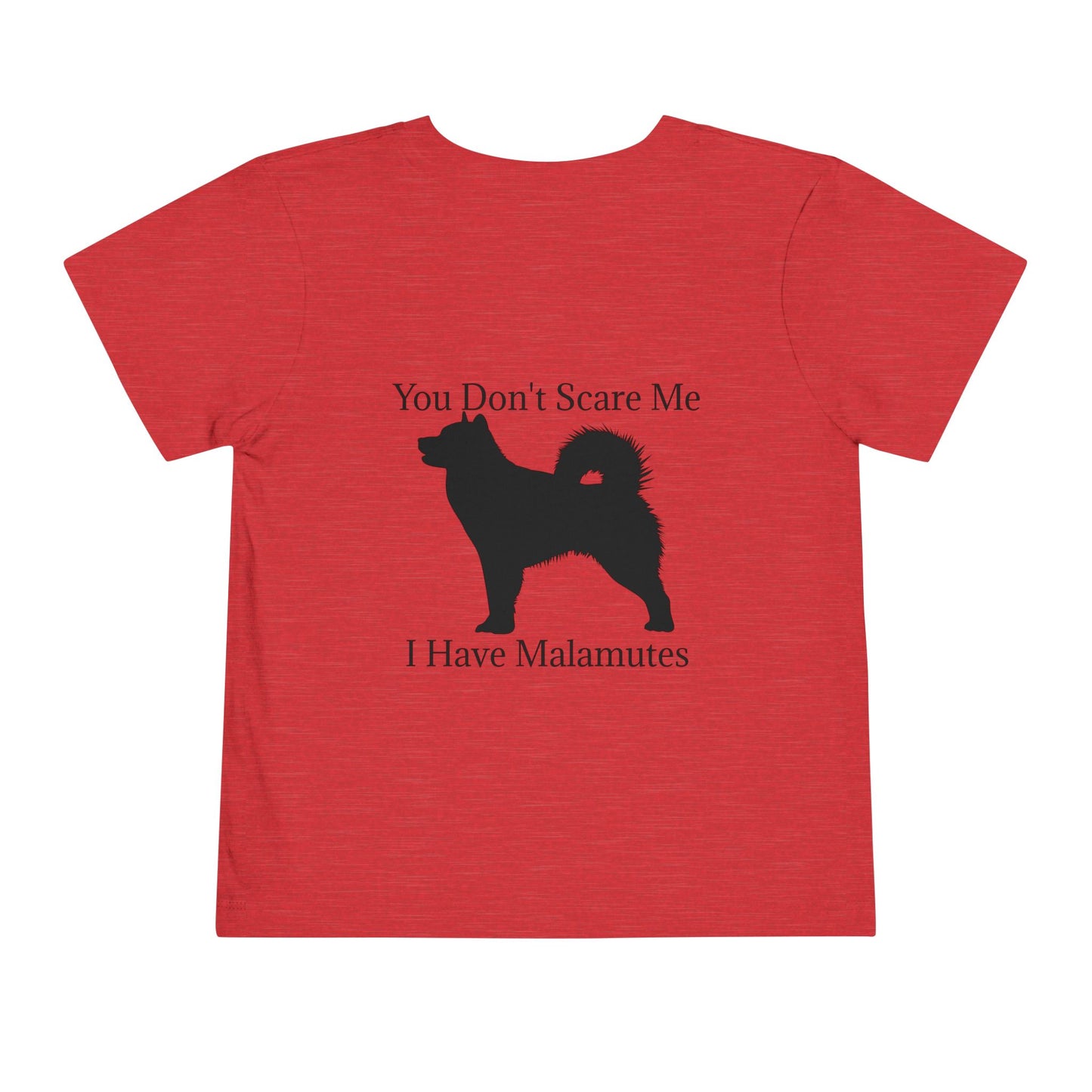 You Don't Scare Me Toddler Unisex Short Sleeve Crewneck Tee