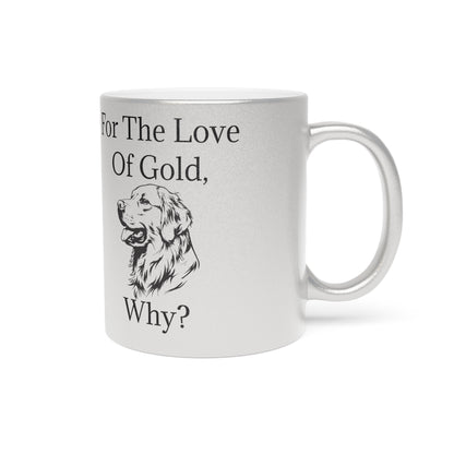 For The Love Of Gold Metallic Coffee Mug