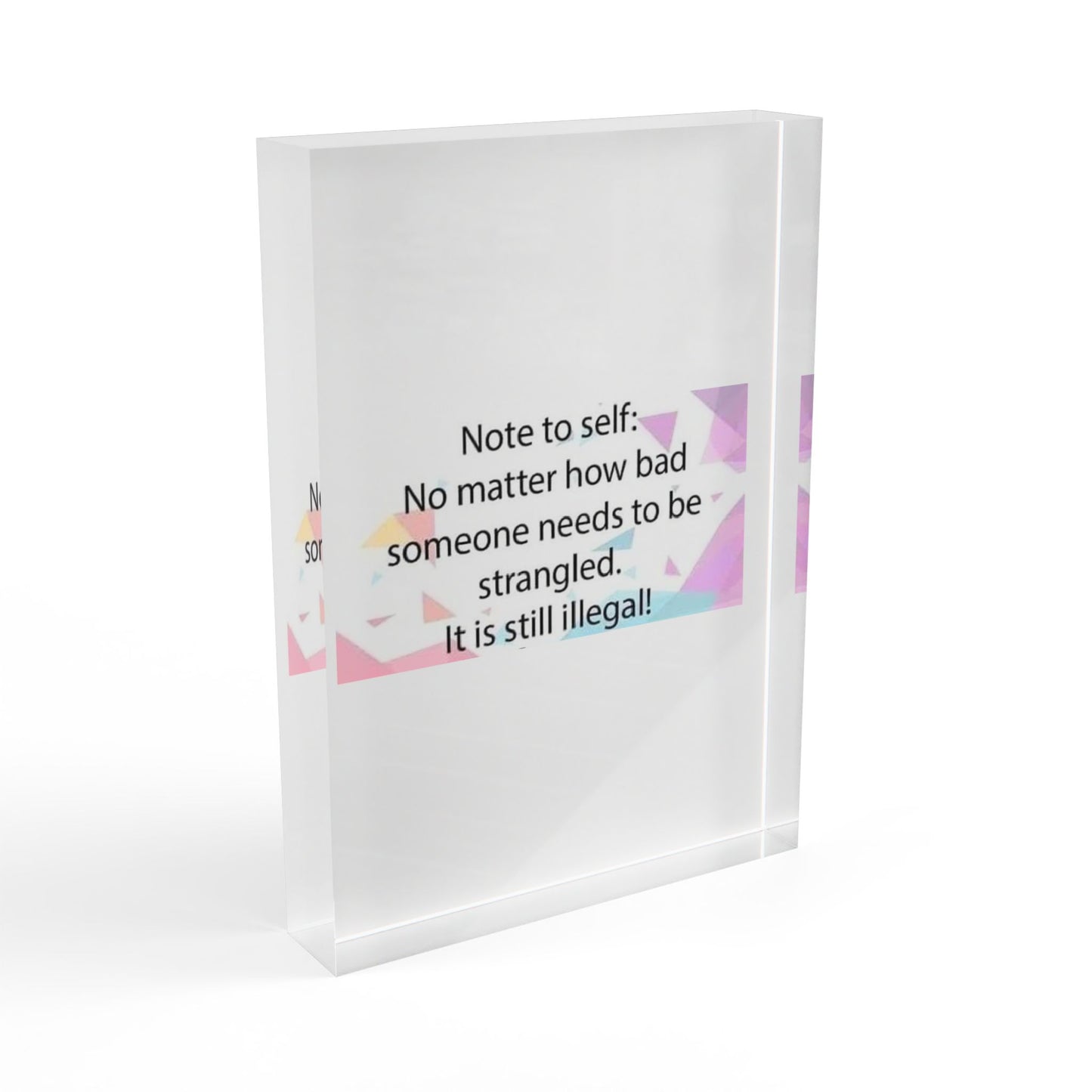 Note To Self Acrylic Photo Block