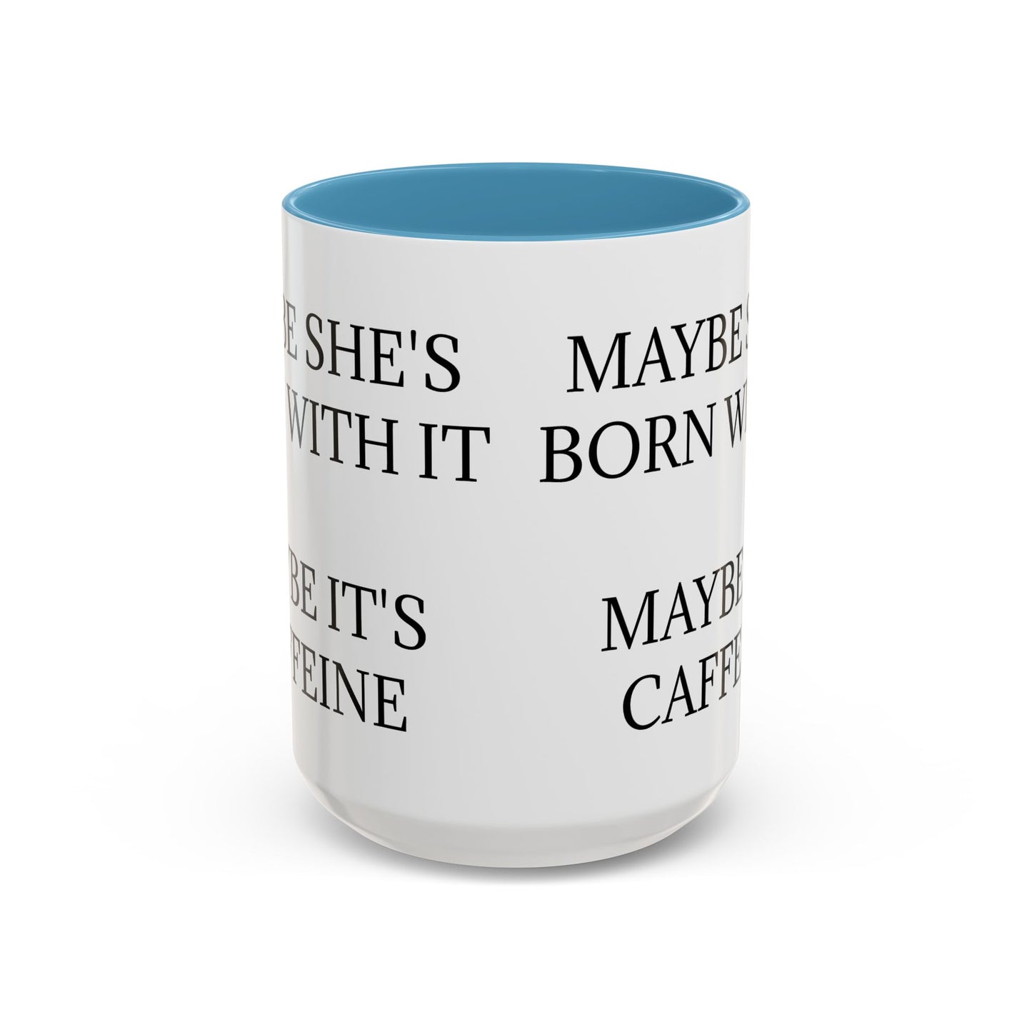 Born With It 2-Tone Coffee Mug