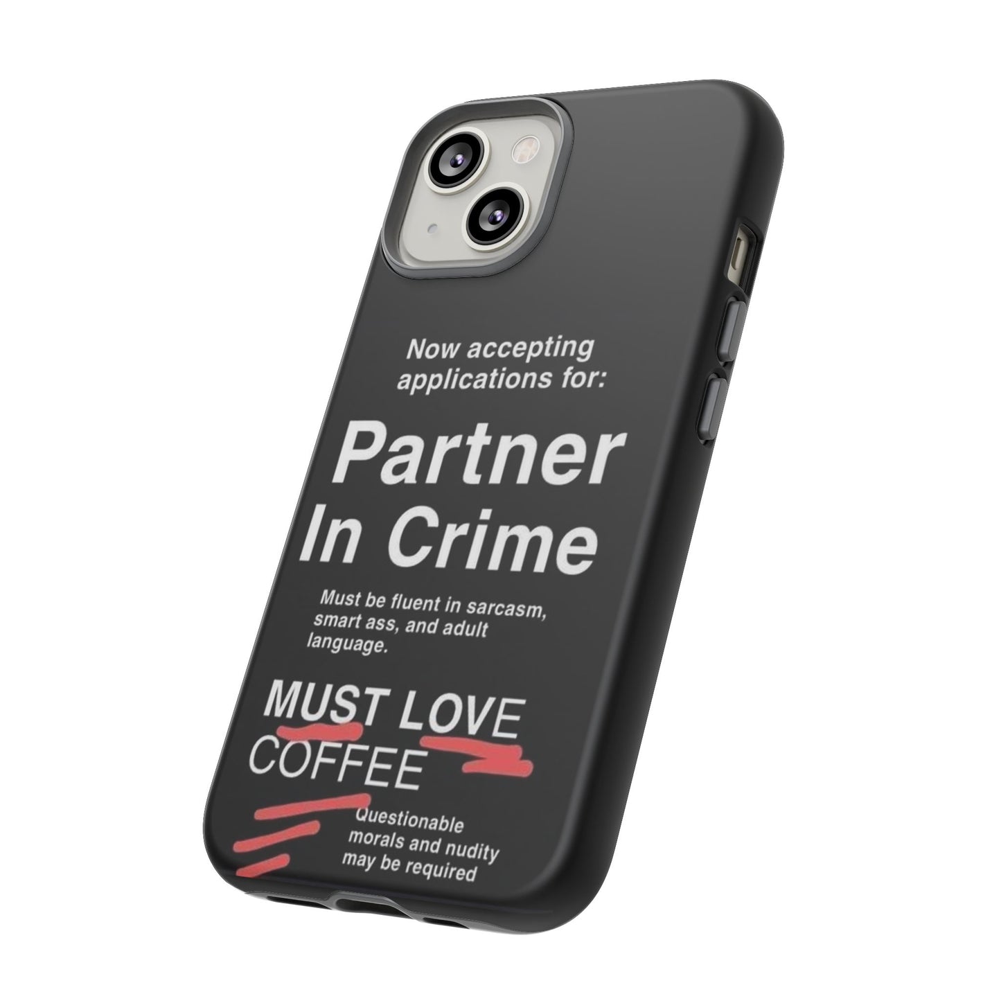 Partner In Crime iPhone Case