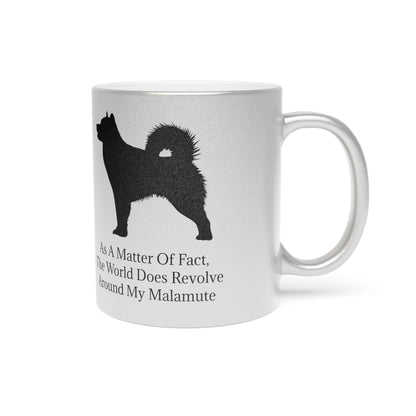 Matter Of Fact Malamute Metallic Coffee Mug
