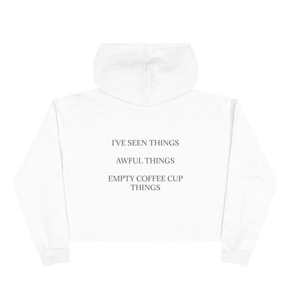 I've Seen Things Women's Crop Hoodie