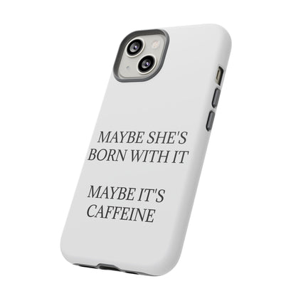 Born With It iPhone Case