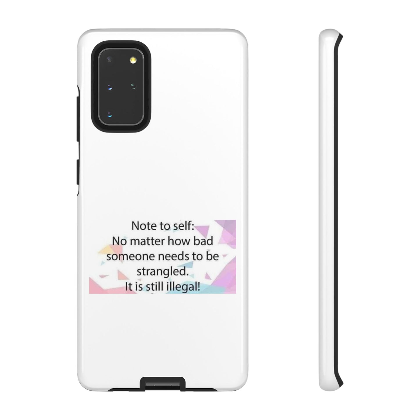 Note To Self Samsung Case