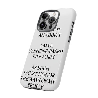 Not An Addict iPhone Case