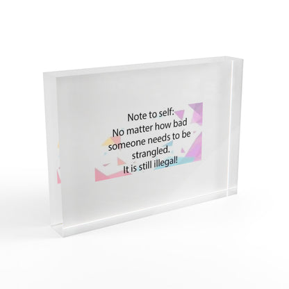 Note To Self Acrylic Photo Block