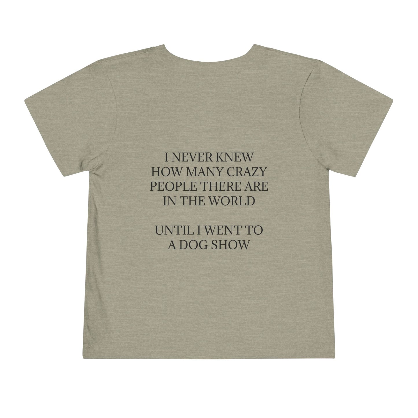 Never Knew Toddler Unisex Short Sleeve Crewneck Tee