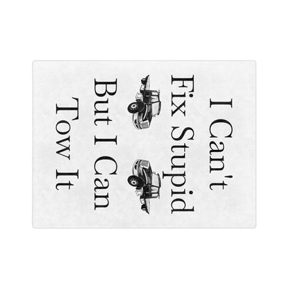 I Can't Fix Stupid Flatbed Tow Truck Velveteen Microfiber Blanket