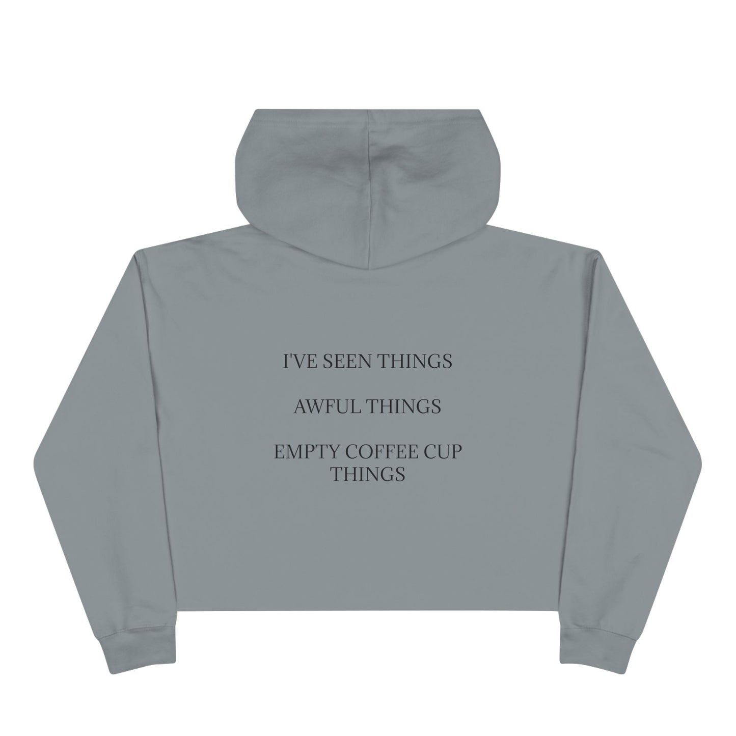 I've Seen Things Women's Crop Hoodie