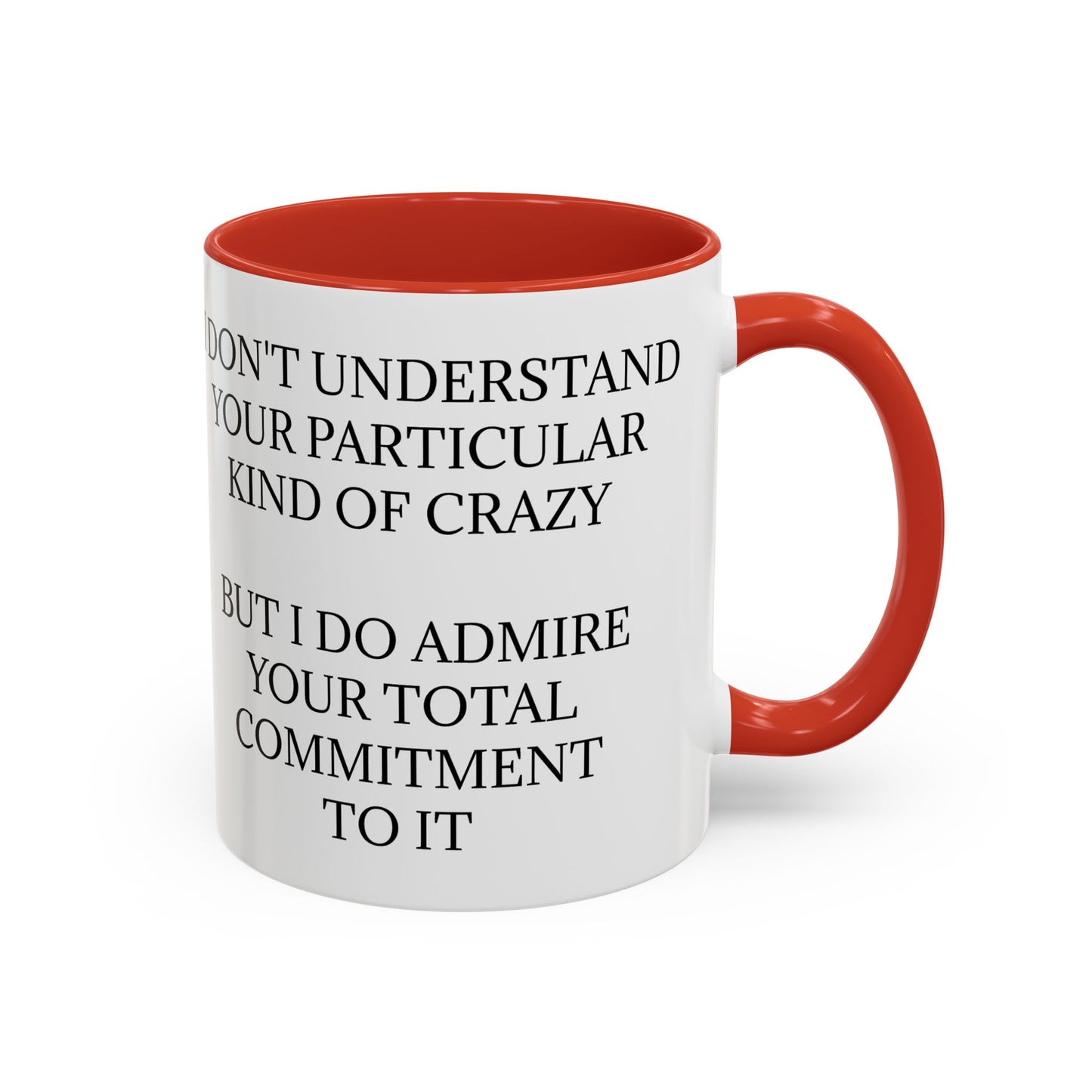 Kind Of Crazy 2-Tone Coffee Mug