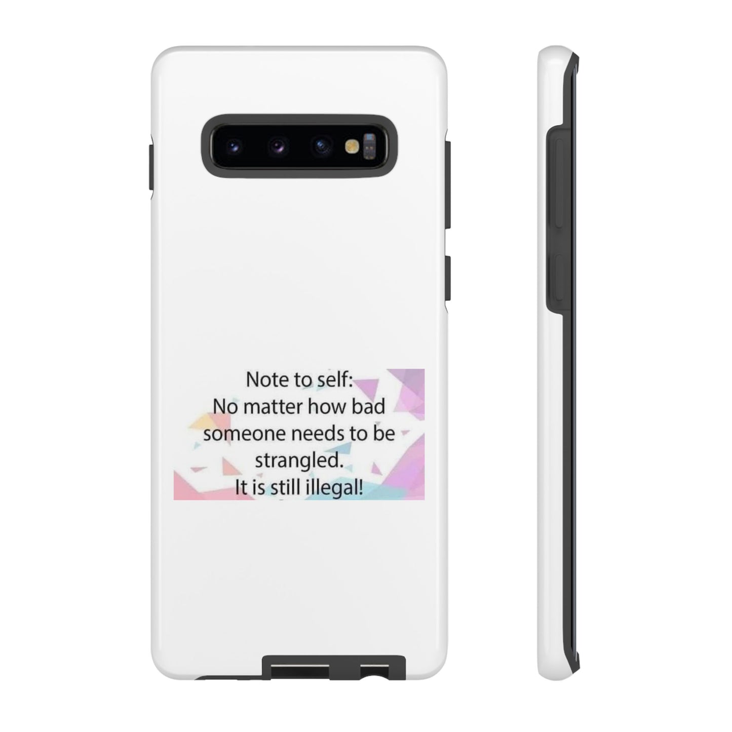 Note To Self Samsung Case