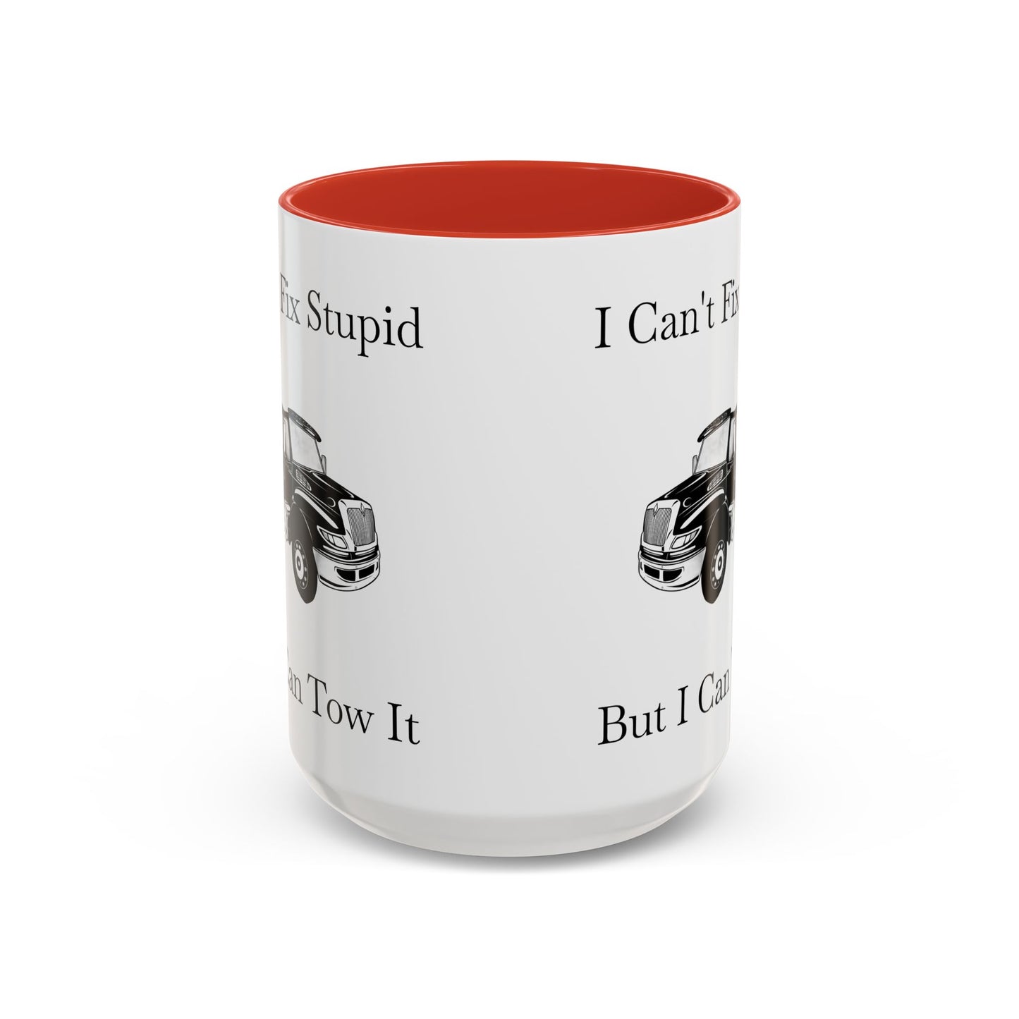 I Can't Fix Stupid Flatbed Tow Truck 2-Tone Coffee Mug