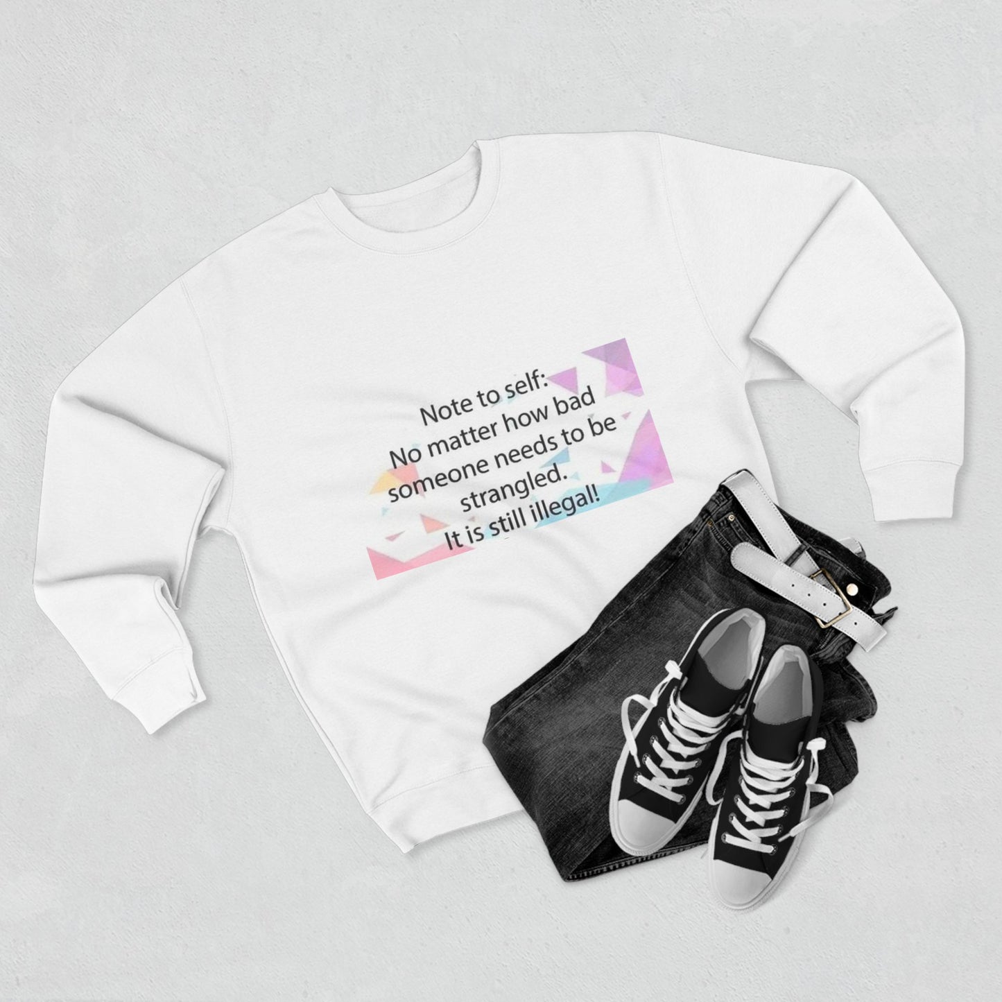 Note To Self Unisex Crewneck Sweatshirt