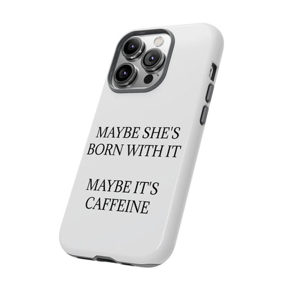 Born With It iPhone Case