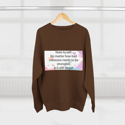 Note To Self Unisex Crewneck Sweatshirt
