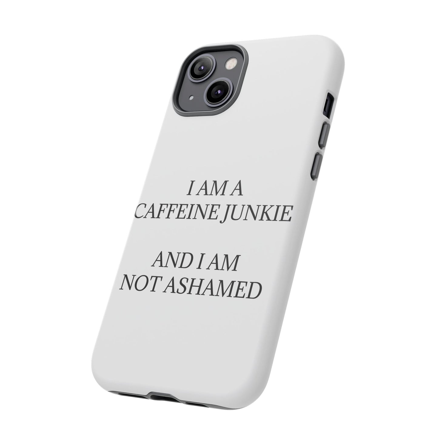 Caffeine Junkie iPhone Case