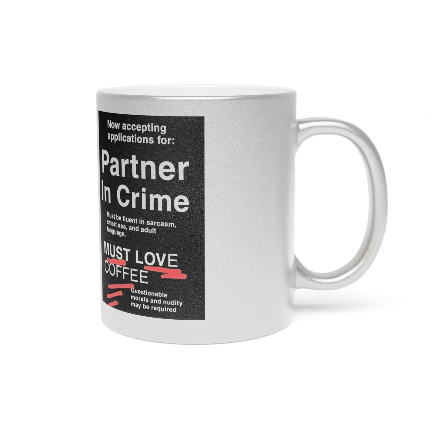 Partner In Crime Metallic Coffee Mug