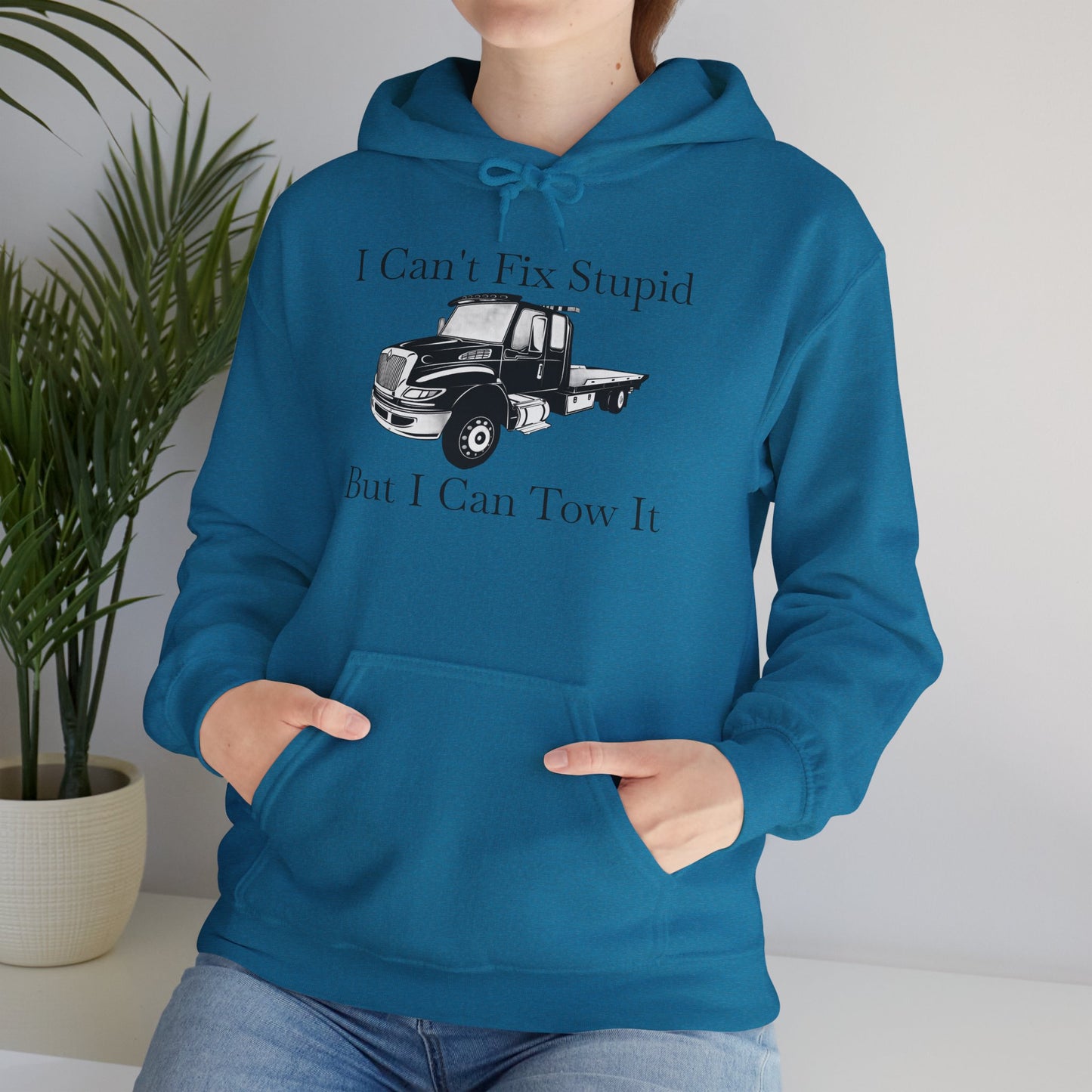 I Can't Fix Stupid Flatbed Tow Truck Unisex Hoodie