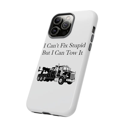 I Can't Fix Stupid Heavy Tow Truck iPhone Case