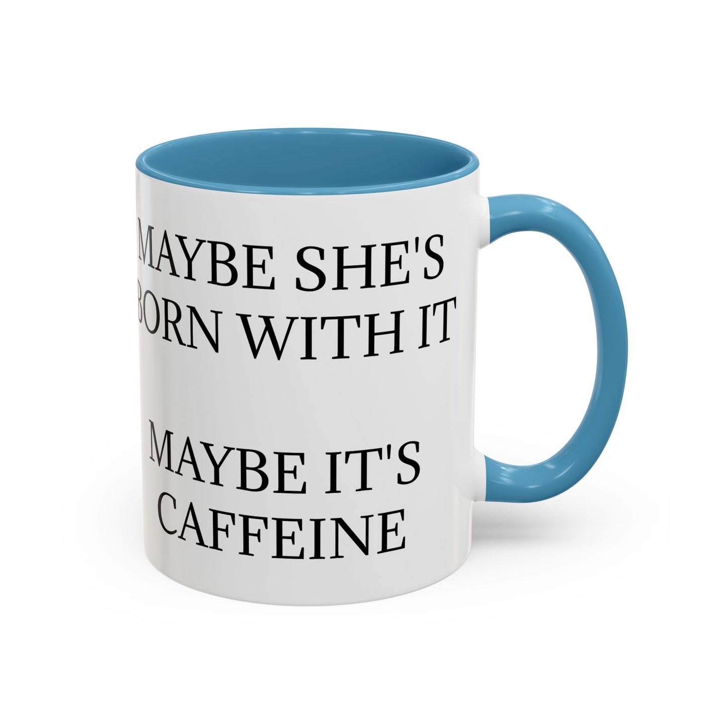 Born With It 2-Tone Coffee Mug