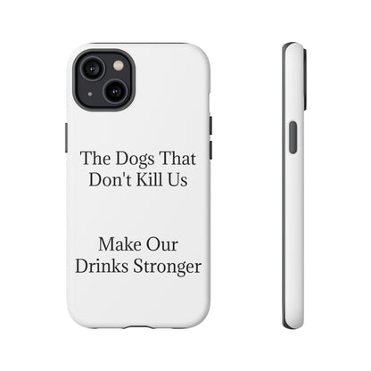 Drinks Stronger iPhone Case