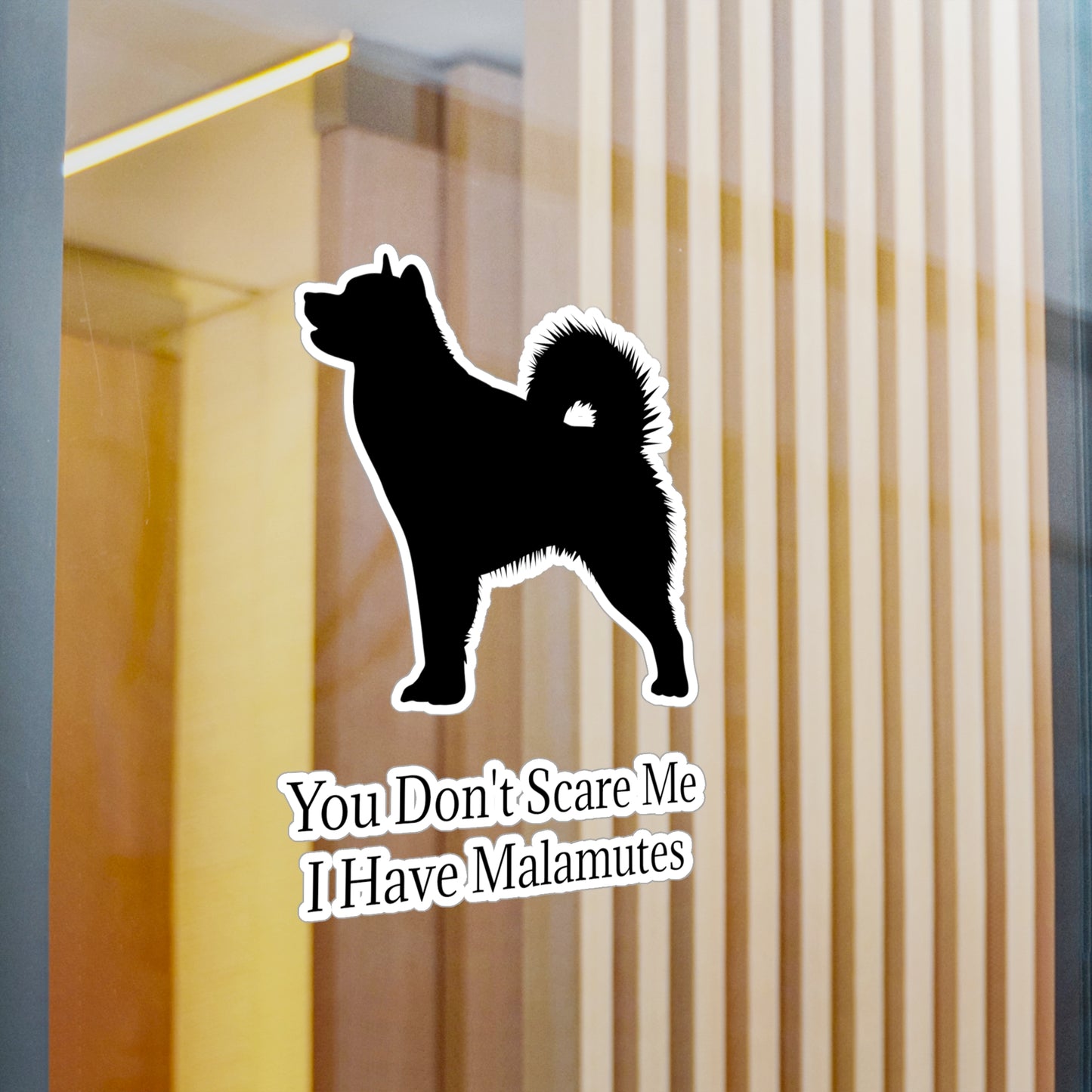You Don't Scare Me Vinyl Decal