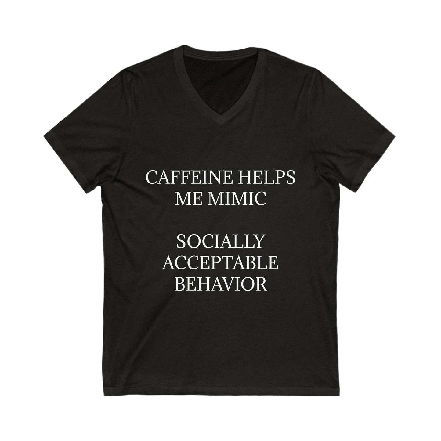 Socially Acceptable Unisex Short Sleeve V-Neck Tee