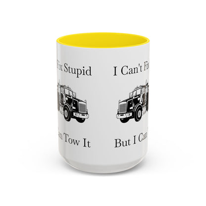 I Can't Fix Stupid Heavy Tow Truck 2-Tone Coffee Mug