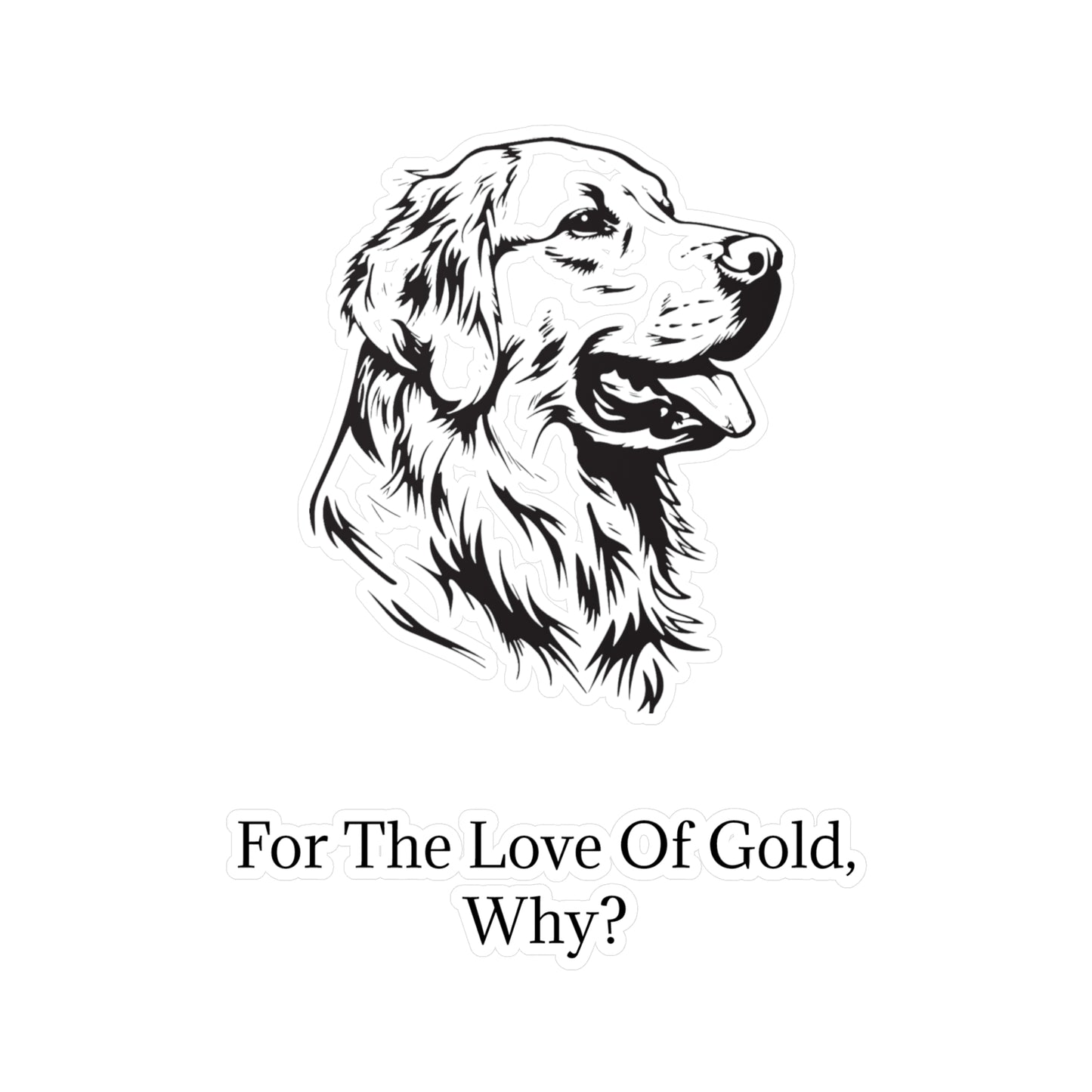 For The Love Of Gold Vinyl Decal