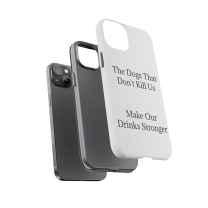 Drinks Stronger iPhone Case