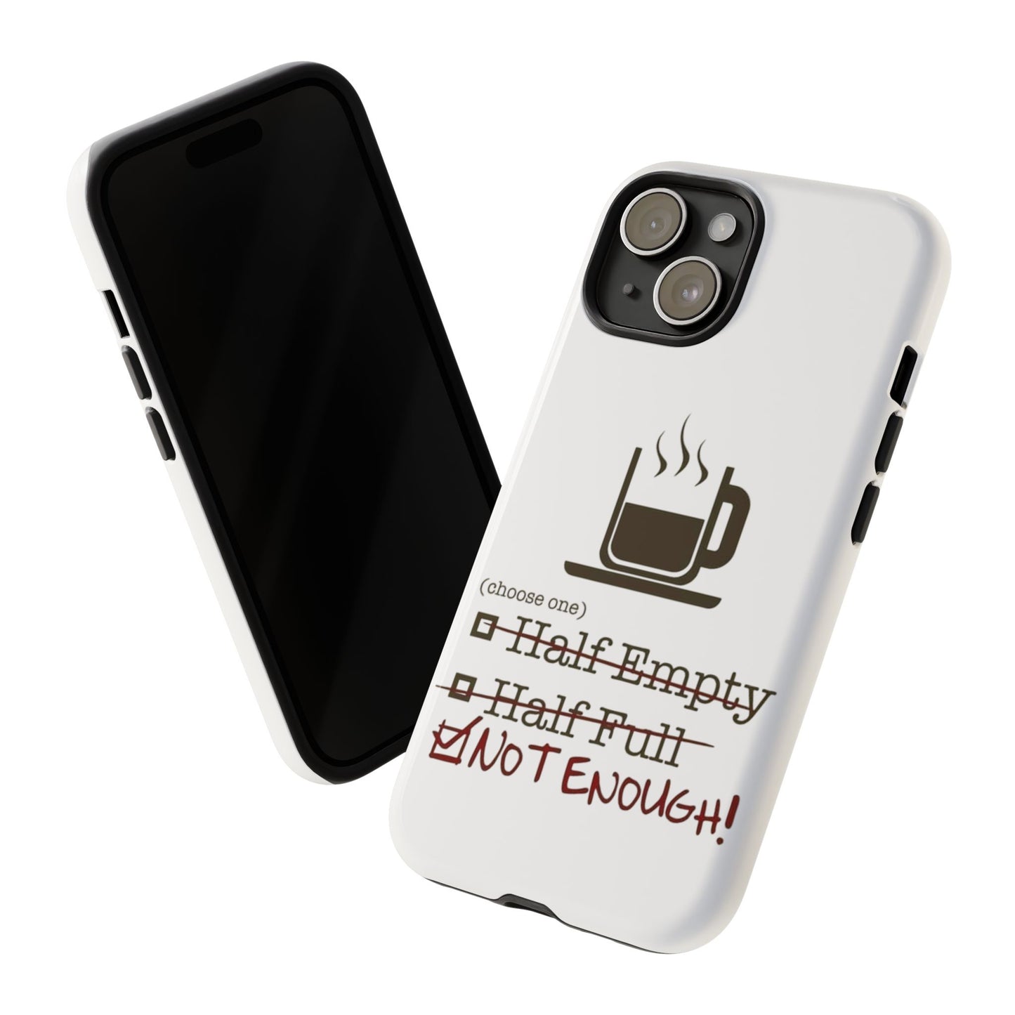 Not Enough iPhone Case
