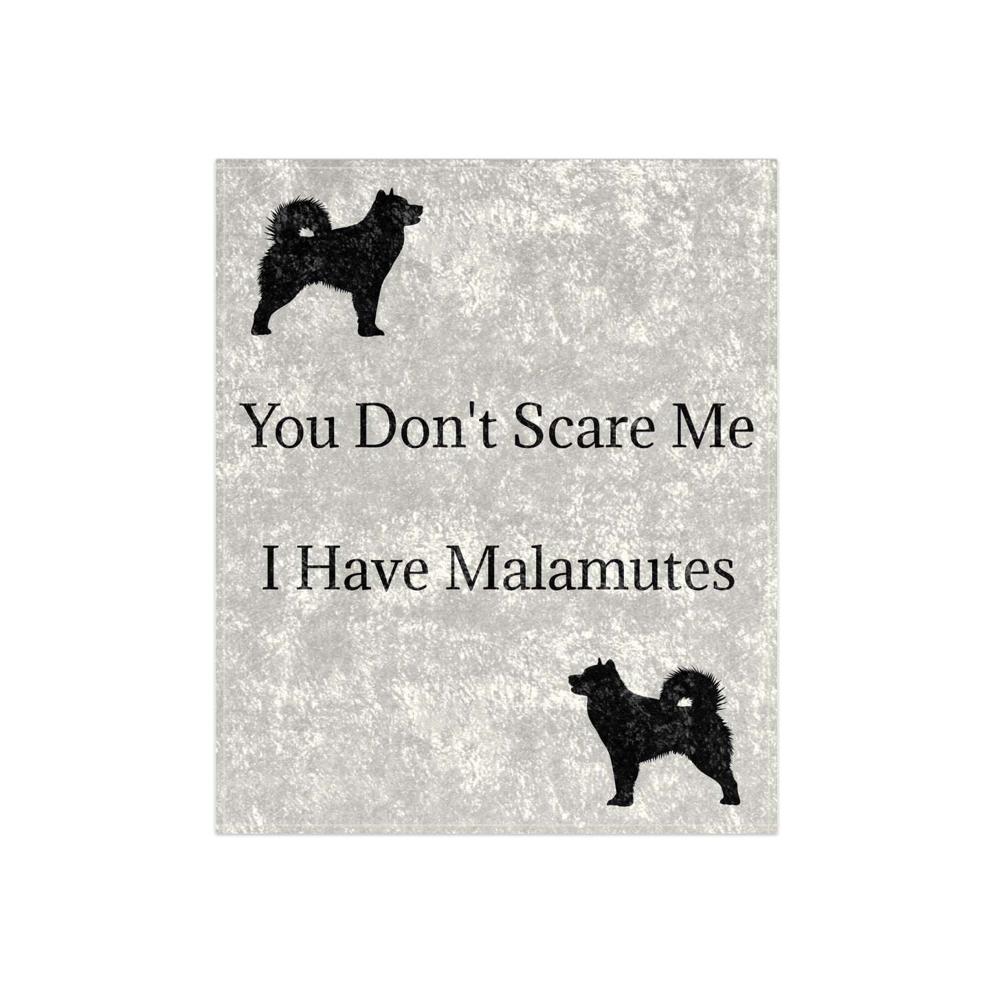 You Don't Scare Me Crushed Velvet Blanket
